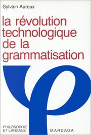 Cover of: La révolution technologique de la grammatisation: introduction à l'histoire des sciences du langage