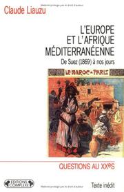 Cover of: L' Europe et l'Afrique méditerranéenne: de Suez (1869) à nos jours