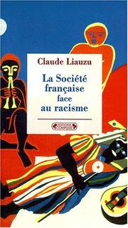 Cover of: La société française face au racisme: de la Révolution à nos jours