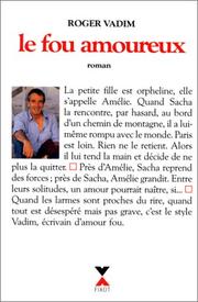 Cover of: Le fou amoureux: roman