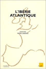 Cover of: L'Iberie atlantique: Permanences et mutations (Territoires)