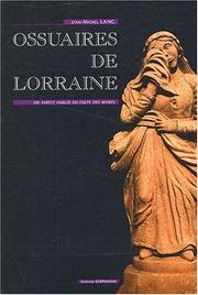 Cover of: Ossuaires de Lorraine by Jean-Michel Lang