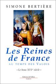 Cover of: Les reines de France au temps des Valois