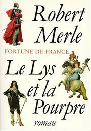 Cover of: Le lys et la pourpre: roman