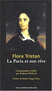 Cover of: Flora Tristan, la paria et son rêve: correspondance