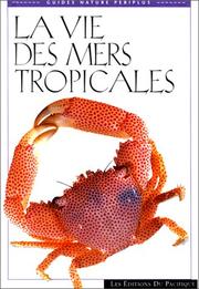Cover of: La vie des mers tropicales