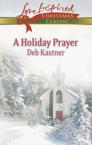 A Holiday Prayer by Deb Kastner