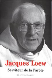 Cover of: Jacques Loew: serviteur de la parole