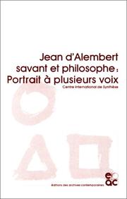Cover of: Jean d'Alembert, savant et philosophe: portrait à plusieurs voix : actes du colloque