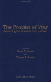 Cover of: The Process of War: Advancing the Scientific Study of War