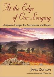 Cover of: At the Edge of Our Longing: Unspoken Hunger for Sacredness and Depth (Jesus Speaks Today)