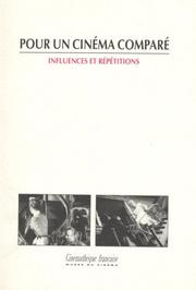 Cover of: Pour un cinéma comparé: influences et répétitions