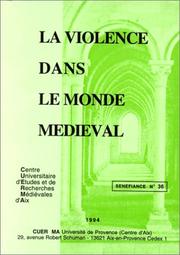 Cover of: La violence dans le monde médiéval.