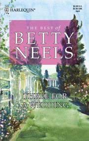 Cover of: Three For A Wedding (Best of Betty Neels)