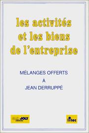 Cover of: Les activités et les biens de l'entreprise: mélanges offerts à Jean Derruppé.