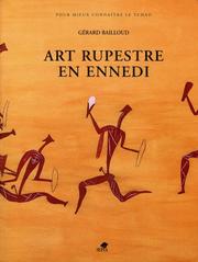 Art rupestre en Ennedi = by Gérard Bailloud