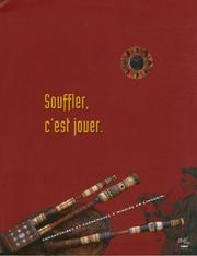 Cover of: Souffler, c'est jouer: chabretaires et cornemuses à miroirs en Limousin : Paris, Musée national des arts et traditions populaires, 14 avril 1999-30 août 1999, Saint-Yrieix-la-Perche, Salle Attane, 10 septembre 1999-1er novembre 1999