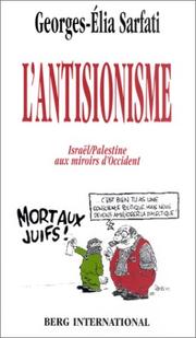 Cover of: L' antisionisme: Israël-Palestine aux miroirs d'Occident