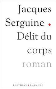 Délit du corps by Jacques Serguine