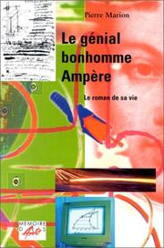Le génial bonhomme Ampère by Marion, Pierre.