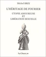 Cover of: L' héritage de Fourier: utopie amoureuse et libération sexuelle