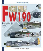 The Focke Wulf FW 190 : 1939-1945