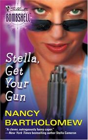 Cover of: Stella, Get Your Gun: Stella Valocchi - 1, Silhouette Bombshell - 13