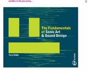 Cover of: The Fundamentals of Sonic Arts and Sound Design (Fundamentals)