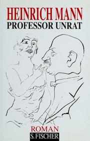 Cover of: Professor Unrat oder Das Ende eines Tyrannen. by Heinrich Mann