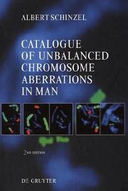 Catalogue of Unbalanced Chromosome Aberrations in Man by Albert Schinzel