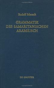 Cover of: Grammatik des samaritanischen Aramäisch