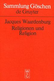 Cover of: Religionen und Religion: systematische Einführung in die Religionswissenschaft