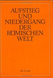 Cover of: Aufstieg Und Niedergang Der Romischen Welt, Part 1: Geschichte Und Kultur Roms in Spiegel Der Neueren Forschung