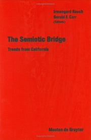 Cover of: The Semiotic Bridge: Trends from California (Approaches to Semiotics)