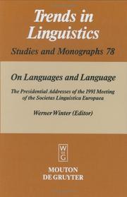 Cover of: On Languages and Language: The Presidential Addresses of the 1991 Meeting of the Societas Linguistica Europaea (Trends in Linguistics. Studies and Monographs)