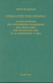 Cover of: Symmachie Und Spondai: Untersuchungen Zum Griechischen Volkerrecht Der Archaischen Und Klassischen Zeit