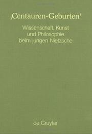 Cover of: „Centauren-Gegurten“: Wissenschaft, Kunst und Philosophie beim jungen Nietzsche