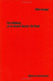 Cover of: The making of an avant-garde: Tel quel