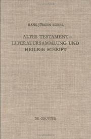 Altes Testament--Literatursammlung und Heilige Schrift by Hans-Jürgen Zobel