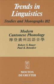 Modern Cantonese Phonology (Trends in Linguistics: Studies & Monographs) (English and Chinese Edition) by Paul K. Benedict, Robert S. Bauer, Paul K. Benedict