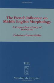 The French influence on Middle English morphology by Christiane Dalton-Puffer