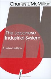 The Japanese industrial system by Charles J. McMillan