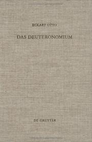 Cover of: Das Deuteronomium: Politische Theologie Und Rechtsreform in Juda Und Assyrien (Beihefte Zur Zeitschrift Fuer Die Alttestamentliche Wissenschaft)