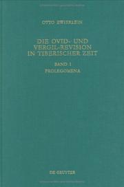 Cover of: Die Ovid- Und Vergil-Revision in Tiberischer Zeit: Erscheint in 4 Banden (Untersuchungen Zur Antiken Literatur Und Geschichte)