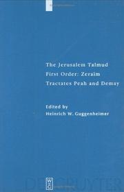 Cover of: The Jerusalem Talmud: First Order: Zeraim Tractates Peah and Demay (Studia Judaica, 19) (Studia Judaica, 19)