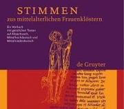 Cover of: Stimmen aus mittelalterlichen Frauenkloestern: ein Hoerbuch mit geistlichen Texten auf Altsaechsisch
