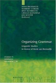 Cover of: Organizing Grammar: Linguistic Studies in Honor of Henk van Riemsdijk (Studies in Generative Grammar)