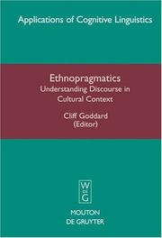 Cover of: Ethnopragmatics: Understanding Discourse in Cultural Context (Applications of Cognitive Linguistics [Acl]) (Applications of Cognitive Linguistics)