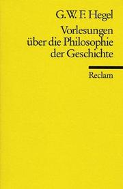 Vorlesungen über die Philosophie der Geschichte by Georg Wilhelm Friedrich Hegel