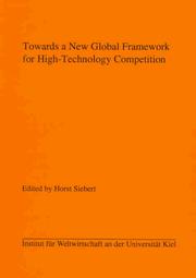 Cover of: Towards a new global framework for high-technology competition